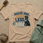 Rescue Dogs Judge Less Than People T-Shirt — Cute Black Lab Rescue Tee