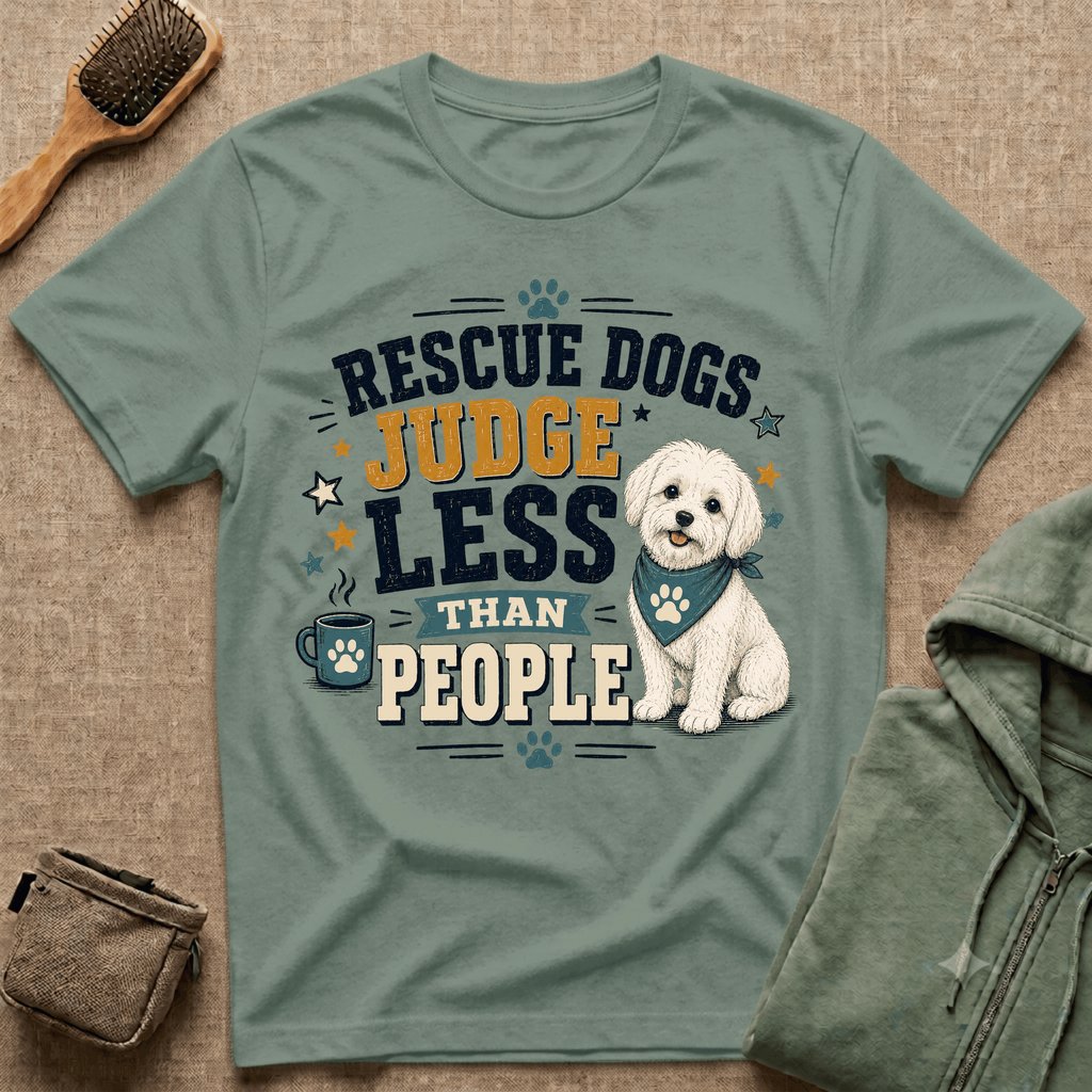 Rescue Dogs Judge Less Than People T-Shirt — Cute Shih Zhu Rescue Tee