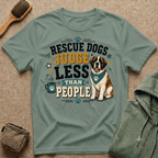 Rescue Dogs Judge Less Than People T-Shirt — Cute St. Bernard Rescue Tee