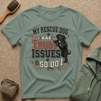 My Rescue Dog Has Trust Issues T-Shirt —Black Lab Rescue Dog Owner Tee