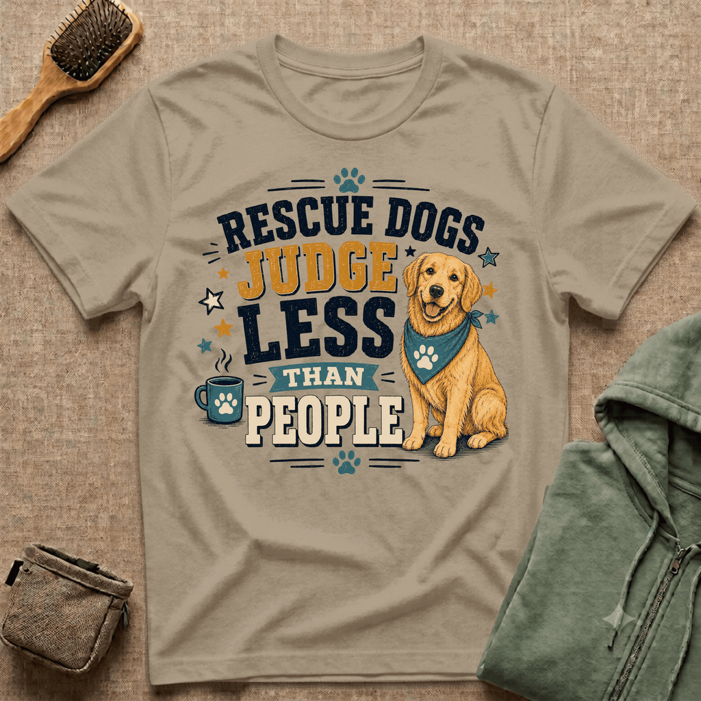 Rescue Dogs Judge Less Than People T-Shirt — Cute Golden Retriever Rescue Tee