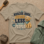 Rescue Dogs Judge Less Than People T-Shirt — Cute Golden Doodle Rescue Tee