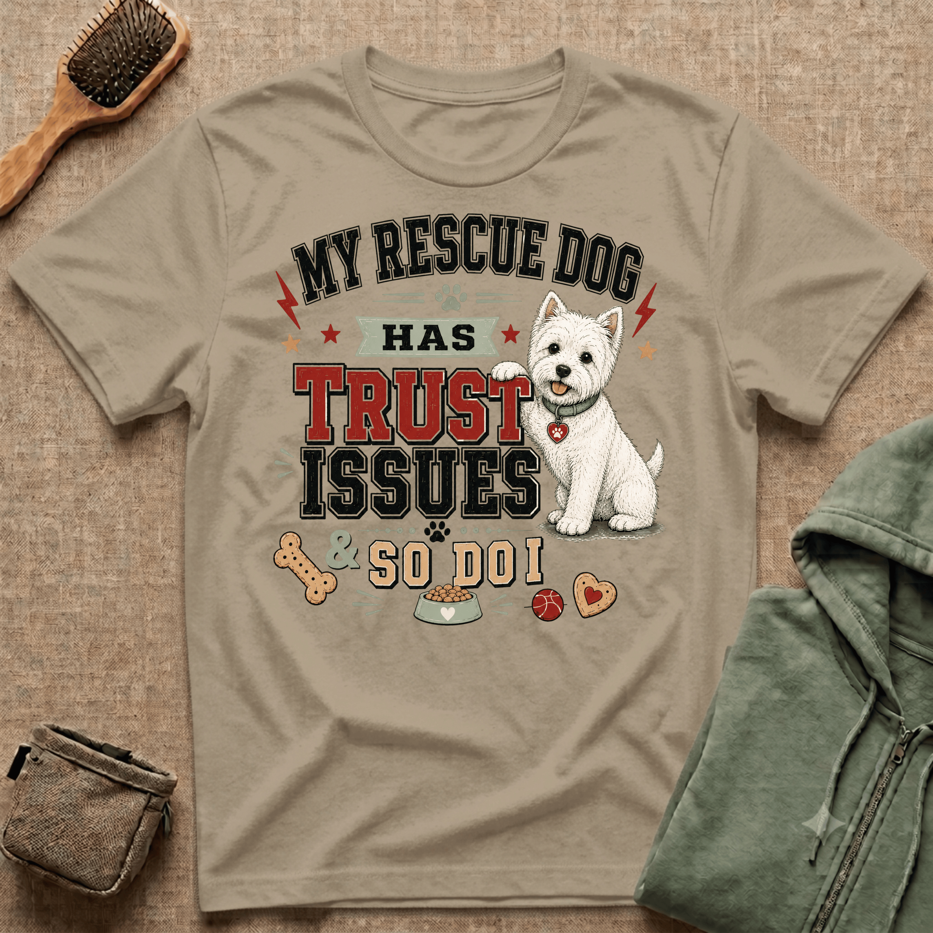 My Rescue Dog Has Trust Issues T-Shirt —Westie Rescue Dog Owner Tee