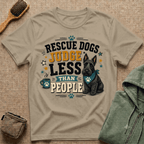 Rescue Dogs Judge Less Than People T-Shirt — Cute Scottie Rescue Tee