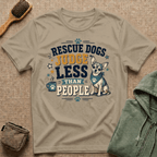 Rescue Dogs Judge Less Than People T-Shirt — Cute Chihuahua Rescue Tee