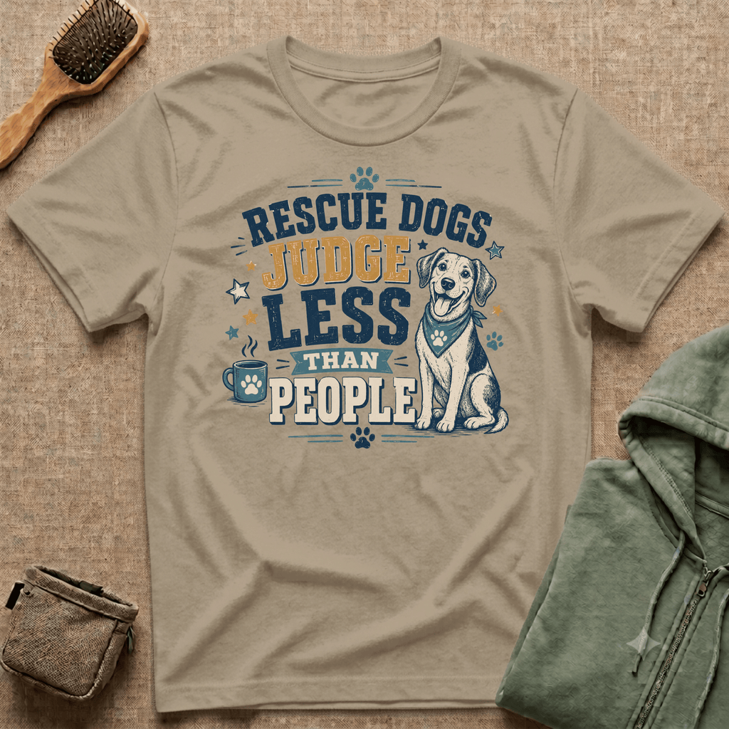 Rescue Dogs Judge Less Than People T-Shirt — Cute Mixed Breed Rescue Tee