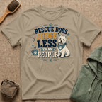 Rescue Dogs Judge Less Than People T-Shirt — Cute Westie Rescue Tee