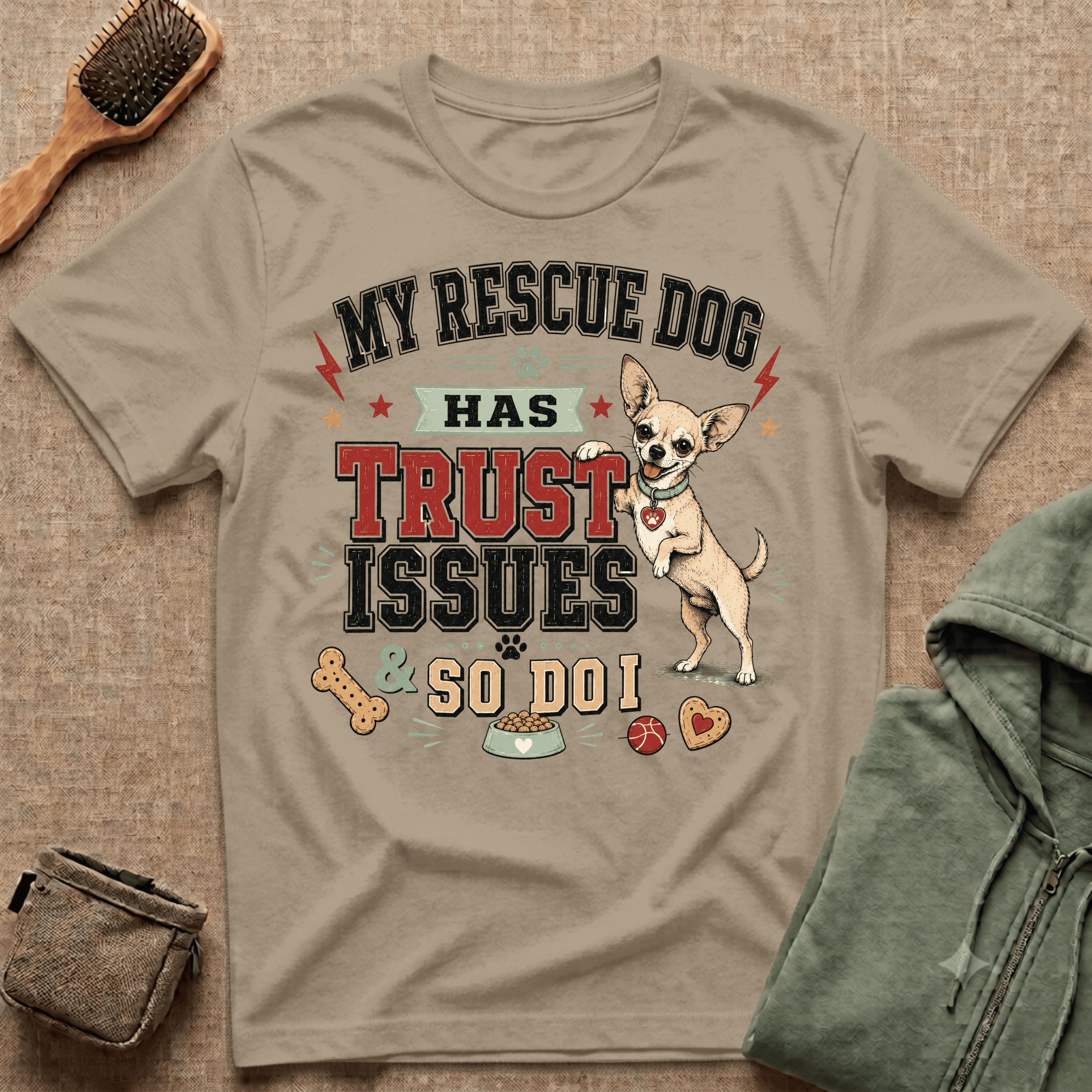 My Rescue Dog Has Trust Issues T-Shirt —Chihuahua Rescue Dog Owner Tee