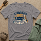 Rescue Dogs Judge Less Than People T-Shirt — Cute Basset Hound Rescue Tee