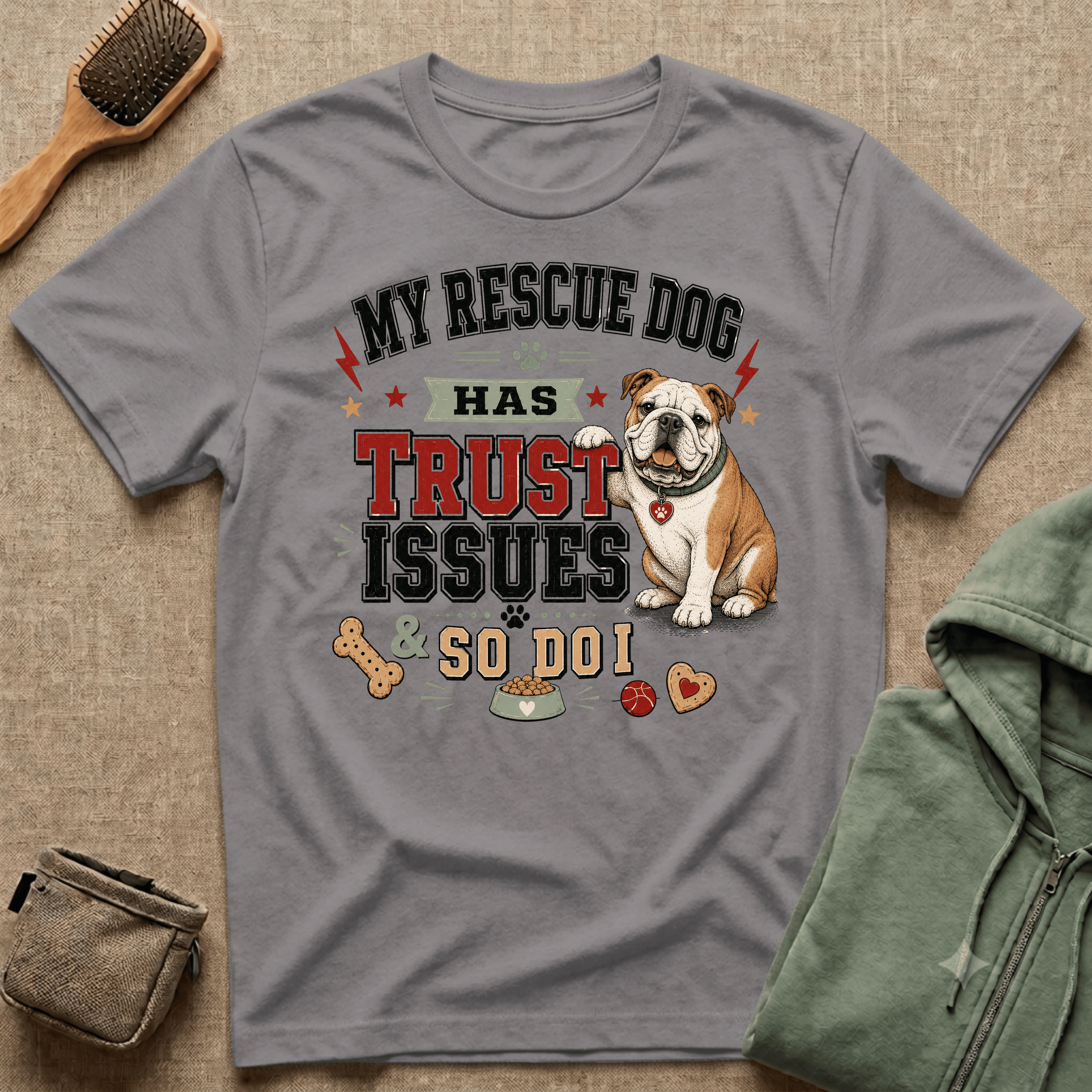 My Rescue Dog Has Trust Issues T-Shirt —Bull Dog Rescue Dog Owner Tee
