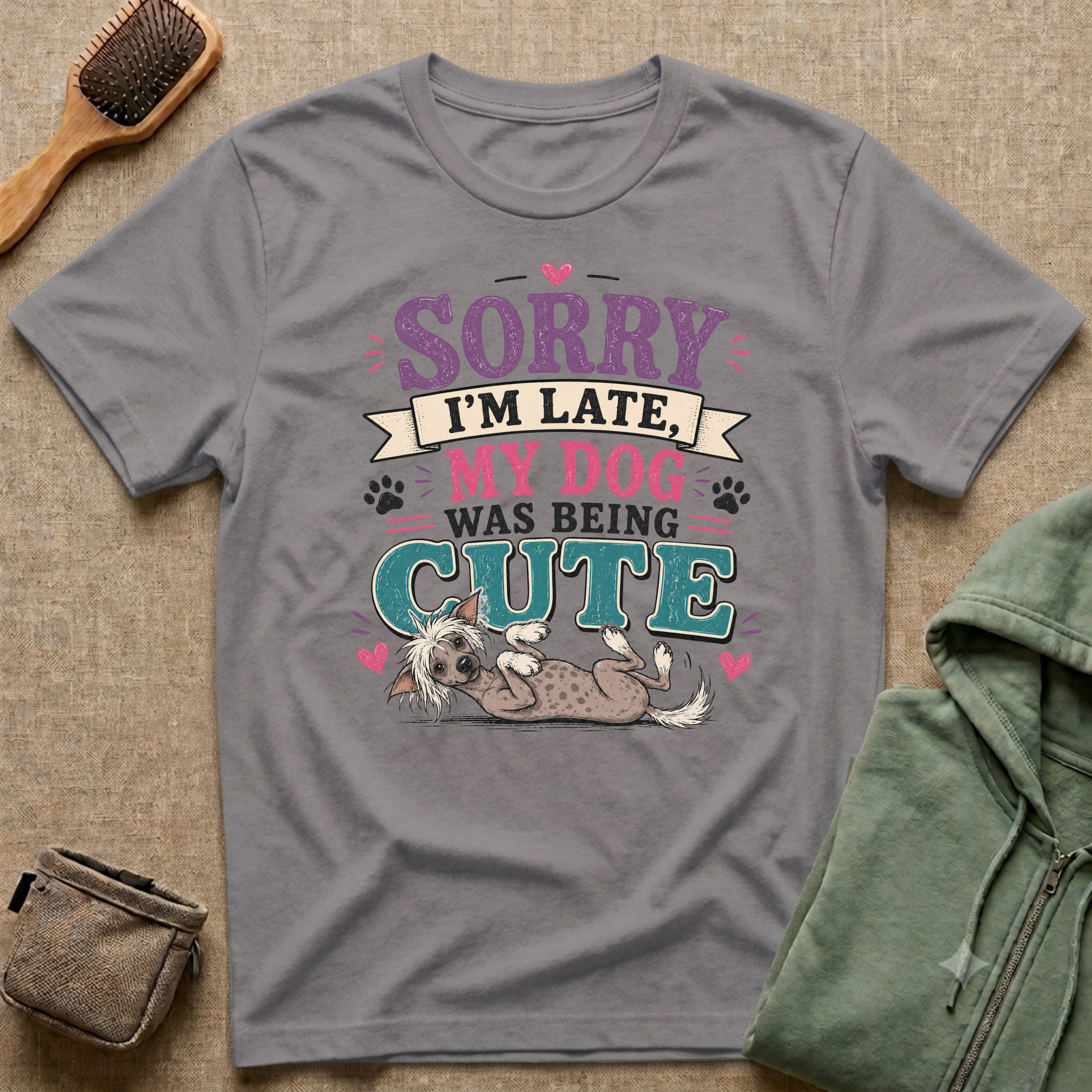Sorry I'm Late My Dog Was Being Cute T-Shirt — Chinese Crested Dog Lover Tee