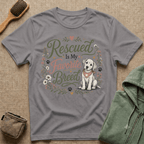 Rescued Is My Favorite Breed T-Shirt — Cute Rescue Dog Adoption Tee