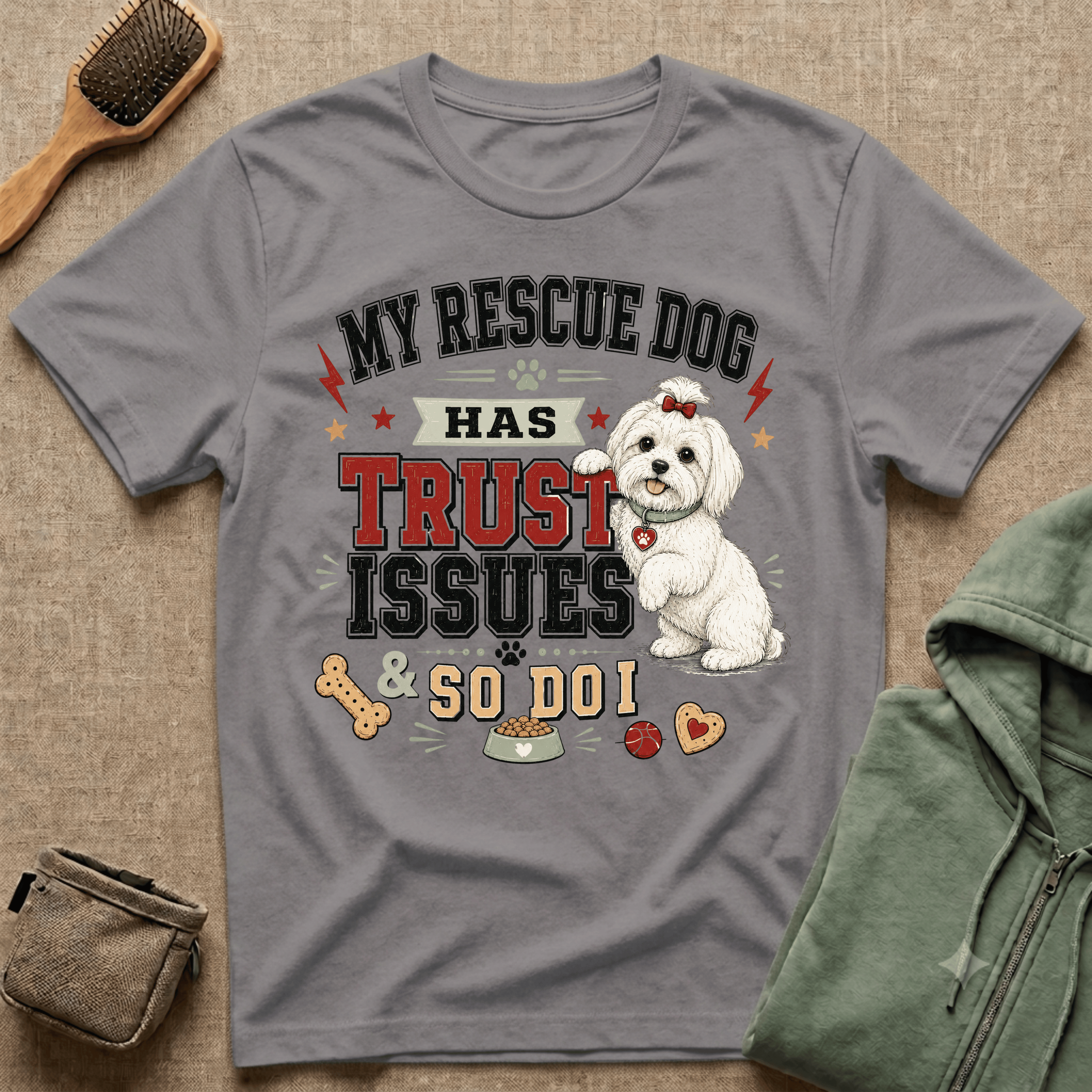 My Rescue Dog Has Trust Issues T-Shirt —Maltese Rescue Dog Owner Tee
