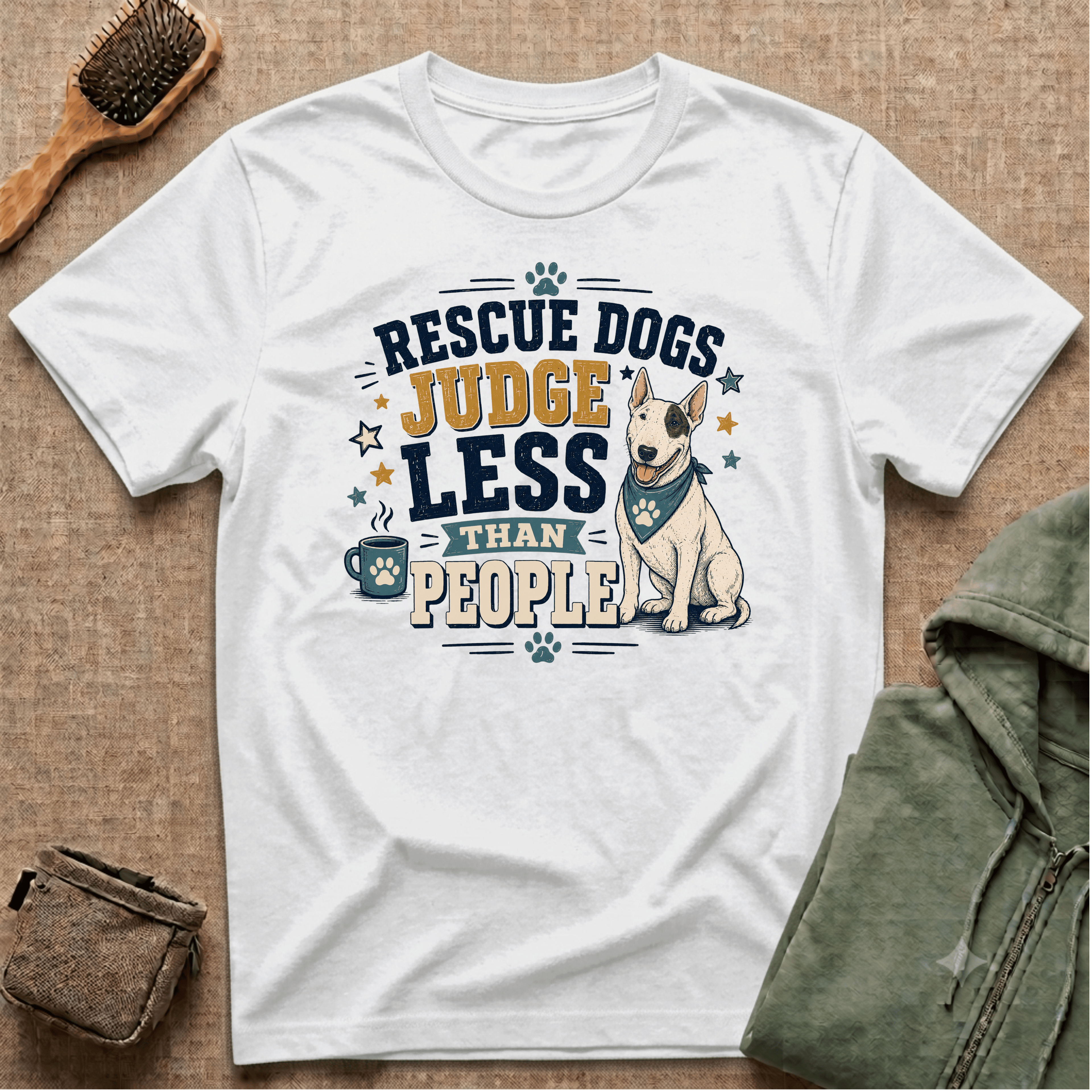 Rescue Dogs Judge Less Than People T-Shirt — Cute Bull Terrier Rescue Tee