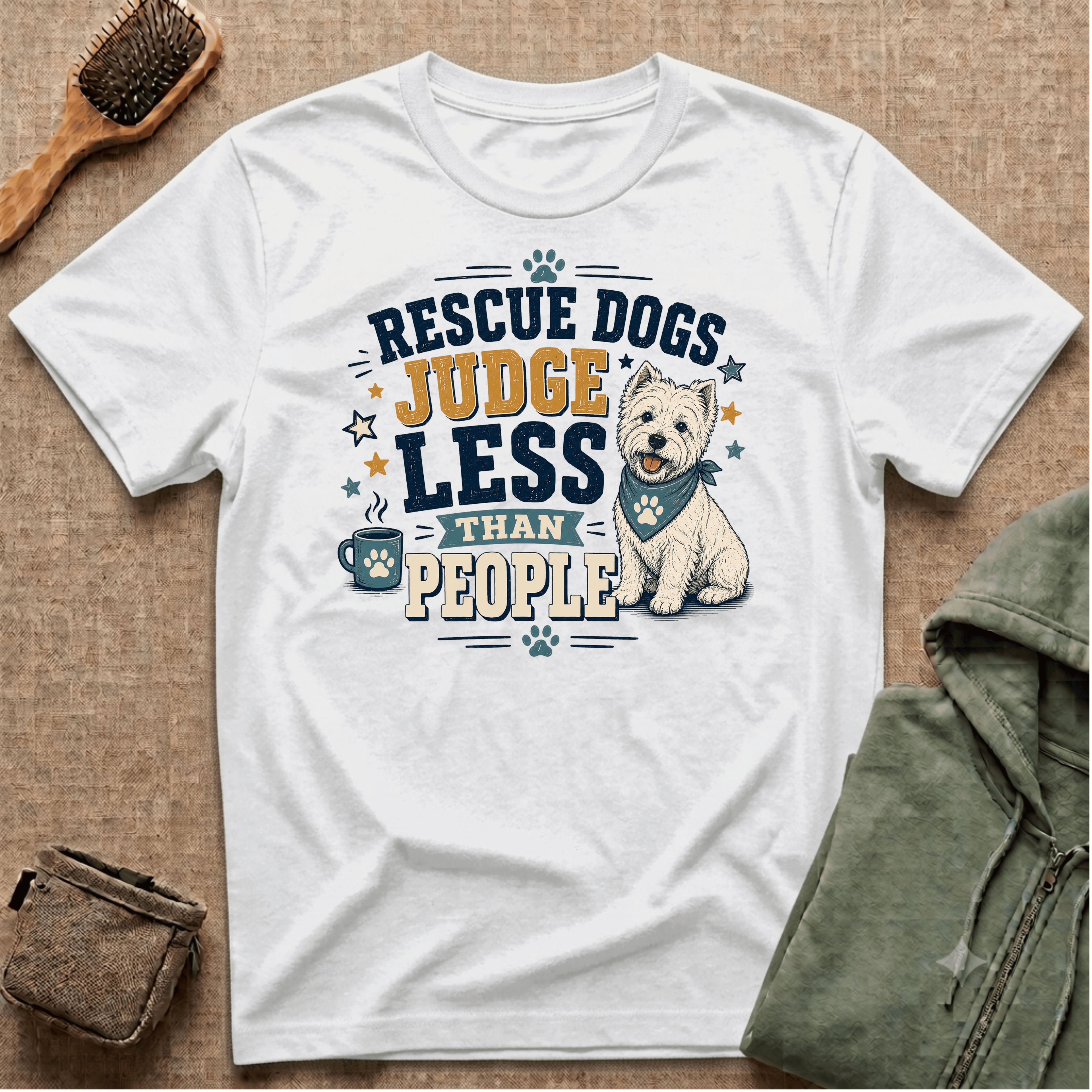 Rescue Dogs Judge Less Than People T-Shirt — Cute Westie Rescue Tee