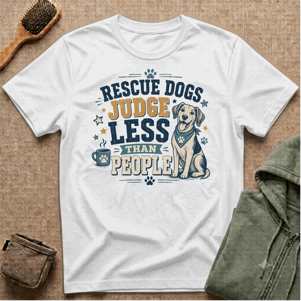 Rescue Dogs Judge Less Than People T-Shirt — Cute Mixed Breed Rescue Tee