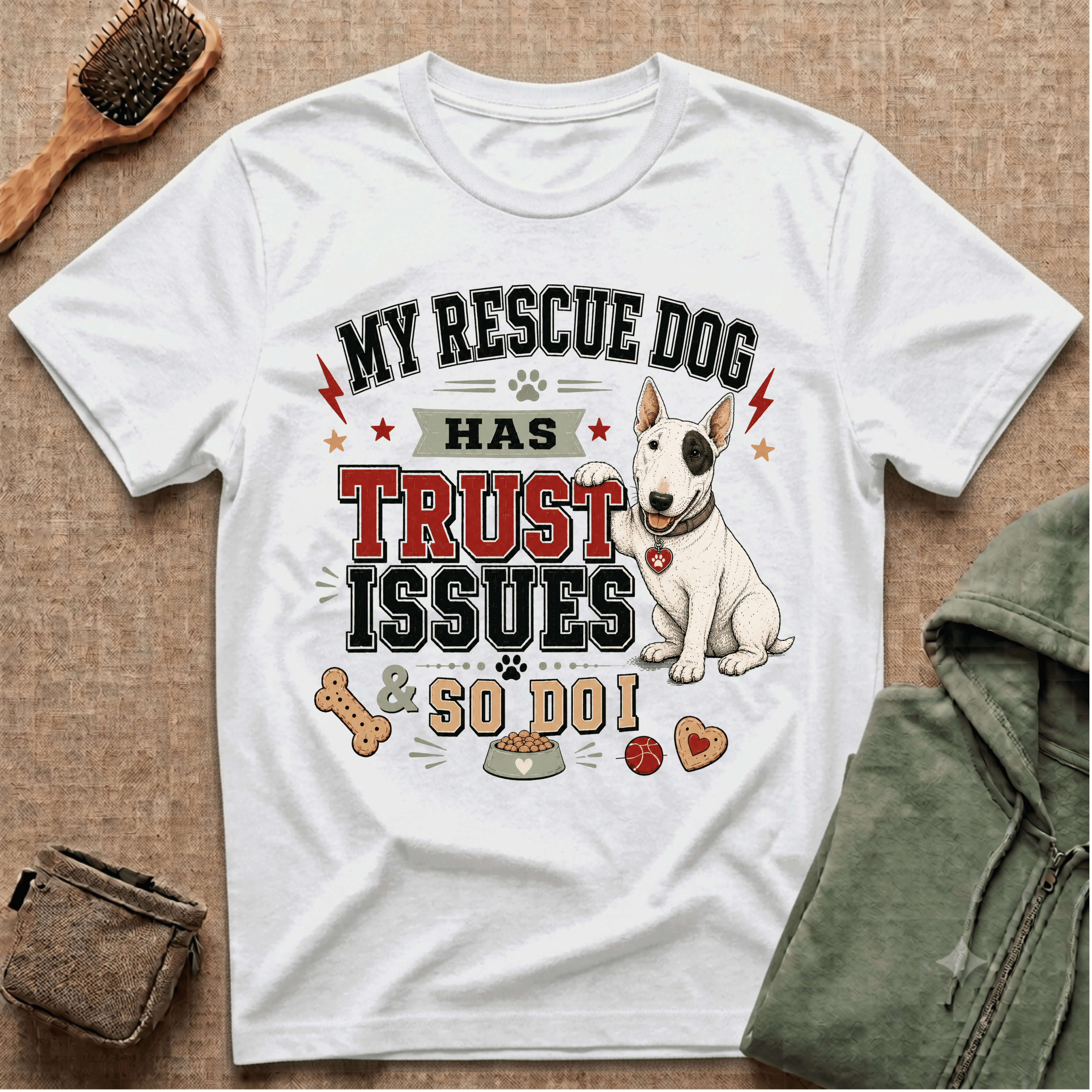 My Rescue Dog Has Trust Issues T-Shirt —Bull Terrier Rescue Dog Owner Tee